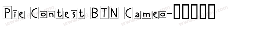 Pie Contest BTN Cameo字体转换